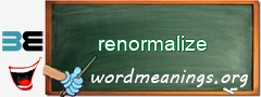 WordMeaning blackboard for renormalize